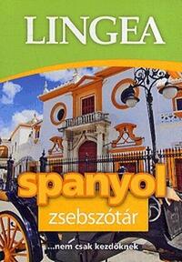 LINGEA SPANYOL ZSEBSZÓTÁR - ...NEM CSAK KEZDŐKNEK -  (Könyv)