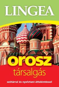Lingea orosz társalgás - Szótárral és nyelvtani áttekintéssel -  (Könyv)