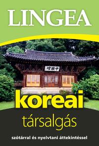 Lingea koreai társalgás - Szótárral és nyelvtani áttekintéssel -  (Könyv)