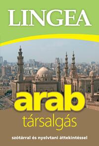 LINGEA arab társalgás - Szótárral és nyelvtani áttekintéssel -  (Könyv)