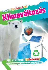 Fedezd fel! -  Klímaváltozás -  (Könyv)