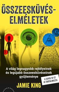 Jamie King: Összeesküvés-elméletek -  (Könyv)