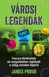 James Proud: Városi legendák -  (Könyv)