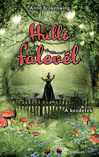 Anne Brokenwing: Hulló falevél -  (Könyv)