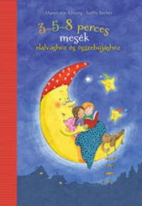 Maren von Klitzing: 3-5-8 perces mesék elalváshoz és összebújáshoz -  (Könyv)
