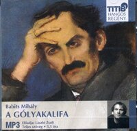 Babits Mihály: A gólyakalifa - Hangoskönyv MP3 - Előadja: László Zsolt -  (Könyv)