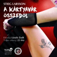 Stieg Larsson: A kártyavár összedől - Hangoskönyv - 2 CD -  (Könyv)