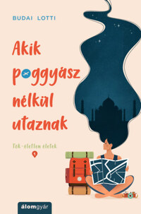 Budai Lotti: Akik poggyász nélkül utaznak -  (Könyv)
