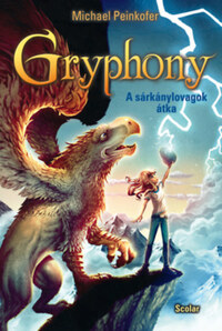 Michael Peinkofer: A sárkánylovagok átka - Gryphony 4. -  (Könyv)