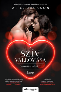 A.L. Jackson: A szív vallomása - Összetört szívek I. -  (Könyv)