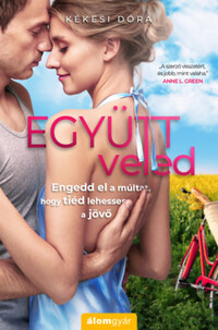 Kékesi Dóra: Együtt, veled -  (Könyv)