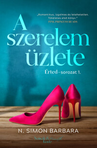 N. Simon Barbara: A szerelem üzlete - Érted-sorozat 1. -  (Könyv)
