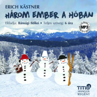 Erich Kästner: Három ember a hóban - Hangoskönyv -  (Könyv)