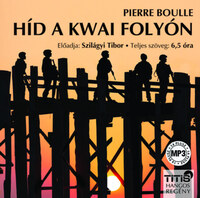 Pierre Boulle: Híd a Kwai folyón - Hangoskönyv - MP3 -  (Könyv)