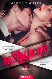 Marilyn Miller: Hozzád láncolva -  (Könyv)