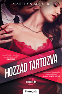 Marilyn Miller: Hozzád tartozva - Birtoklás 2. -  (Könyv)