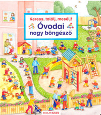 Susanne Gernhauser: Keress, találj, mesélj! Óvodai nagy böngésző -  (Könyv)