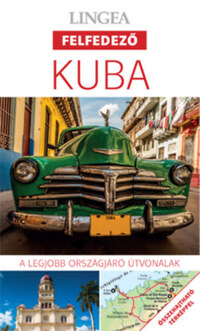 Kuba - A legjobb országjáró útvonalak -  (Könyv)