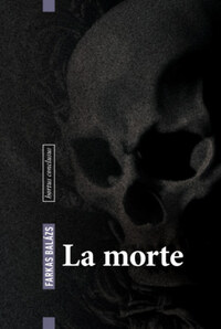 Farkas Balázs: La morte -  (Könyv)