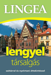 Lingea lengyel társalgás - Szótárral és nyelvtani áttekintéssel -  (Könyv)