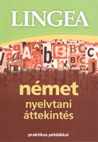 Lingea német nyelvtani áttekintés - Praktikus példákkal -  (Könyv)