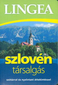 Lingea szlovén társalgás - Szótárral és nyelvtani áttekintéssel -  (Könyv)