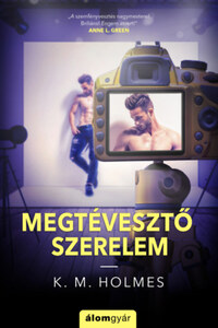 K. M. Holmes: Megtévesztő szerelem -  (Könyv)
