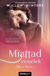 Willow Winters: Miattad remélek - Julia & Mason 2. -  (Könyv)