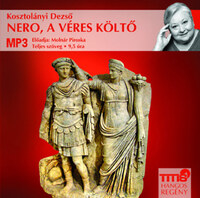 Kosztolányi Dezső: Nero, a véres költő - Hangoskönyv (MP3) -  (Könyv)