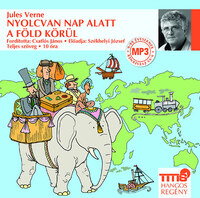 Verne Gyula: Nyolcvan nap alatt a Föld körül - Hangoskönyv (MP3) -  (Könyv)