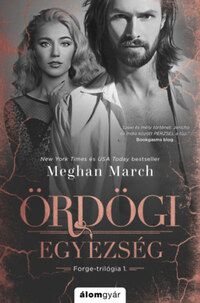 Meghan March: Ördögi egyezség - Forge-trilógia 1. -  (Könyv)