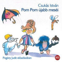 Csukás István: Pom Pom újabb meséi - Hangoskönyv - MP3 -  (Könyv)