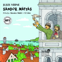 Jules Verne, Kovács Máté: Sándor Mátyás - Hangoskönyv -  (Könyv)