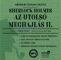 Arthur Conan Doyle: Sherlock Holmes - Az utolsó meghajlás II. - Hangoskönyv - MP3 -  (Könyv)