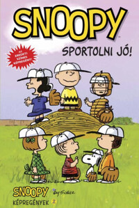 Charles M. Schulz: Snoopy - Sportolni jó! - Snoopy képregények 2. -  (Könyv)