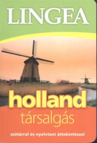 Lingea holland társalgás - Szótárral és nyelvtani áttekintéssel -  (Könyv)