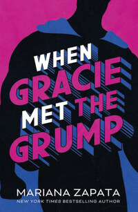 Mariana Zapata: When Gracie Met The Grump -  (Könyv)