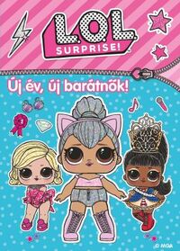 L.O.L. Surprise! - Új év, új barátnők! -  (Könyv)