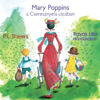 P. L. Travers: Mary Poppins a Cseresznyefa utcában - Hangoskönyv -  (Könyv)
