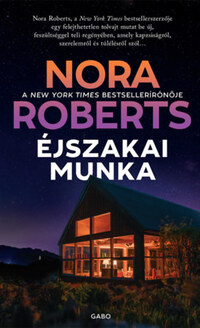 Nora Roberts: Éjszakai munka -  (Könyv)