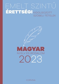 Emelt szintű érettségi - magyar nyelv és irodalom - 2023 -  (Könyv)