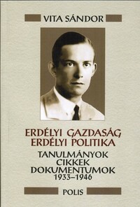 Vita Sándor, Sárándi Tamás[szerk.]: Erdélyi gazdaság - Erdélyi politika -  (Könyv)