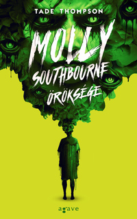 Tade Thompson: Molly Southbourne öröksége -  (Könyv)