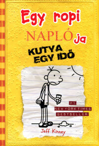 Jeff Kinney: Egy ropi naplója 4. - Kutya egy idő -  (Könyv)