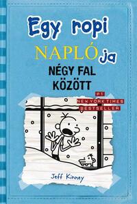 Jeff Kinney: Egy ropi naplója 6. - Négy fal között -  (Könyv)