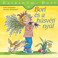 Liane Schneider: Bori és a húsvéti nyúl - Barátnőm, Bori 41. -  (Könyv)