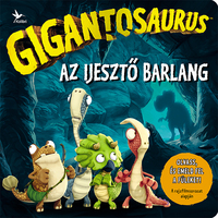Gigantosaurus - Az ijesztő barlang -  (Könyv)
