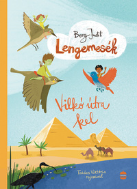 Berg Judit: Lengemesék - Vilkó útra kel -  (Könyv)