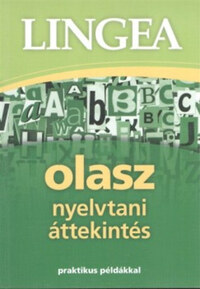 Lingea olasz nyelvtani áttekintés - Praktikus példákkal -  (Könyv)