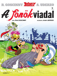 René Goscinny, Albert Uderzo: Asterix 7. - A főnökviadal -  (Könyv)